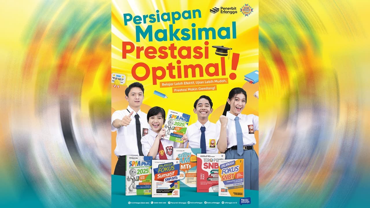 Persiapan Maksimal, Prestasi Optimal Bersama Penerbit Erlangga