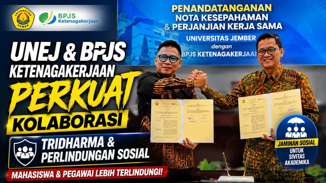 UNEJ Gandeng BPJS Ketenagakerjaan, Perlindungan Mahasiswa dan Pegawai Diperluas