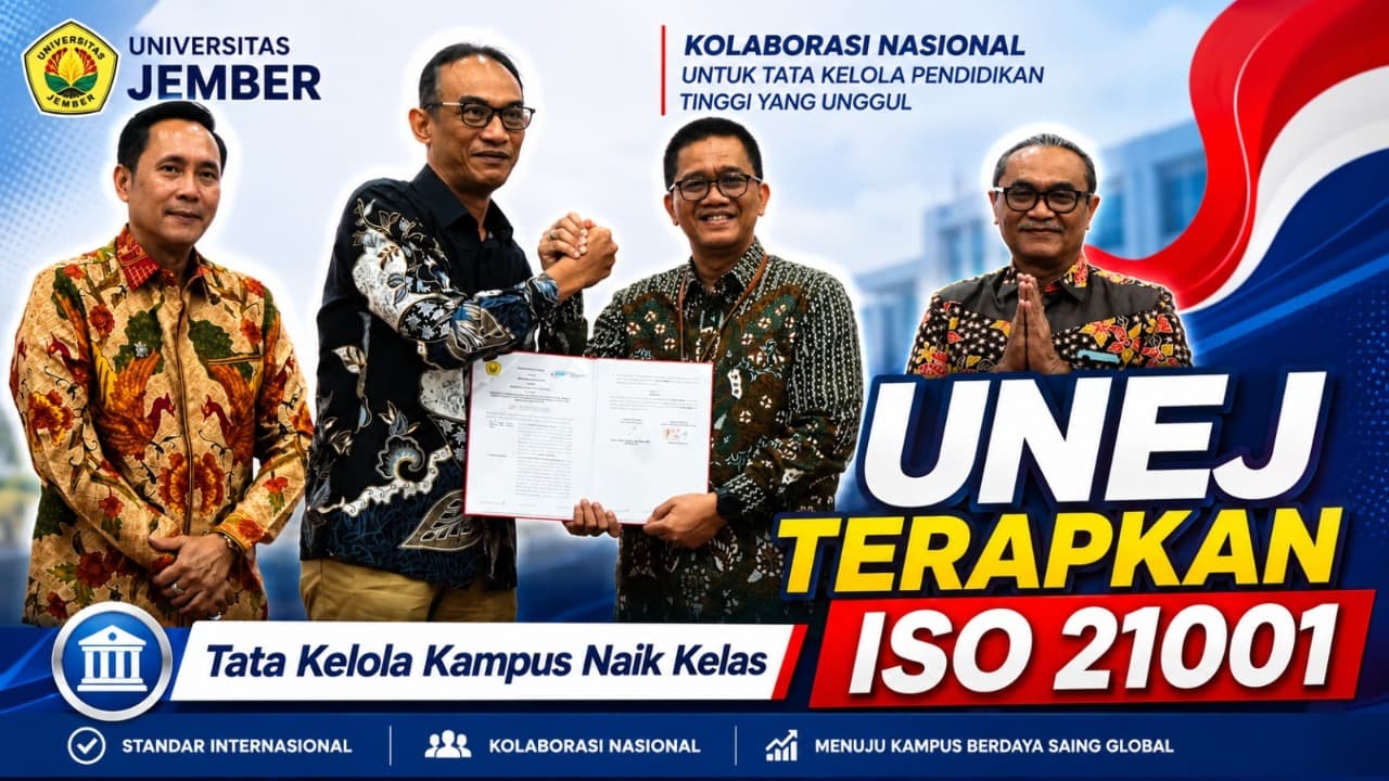UNEJ Terapkan ISO 21001:2025, Tata Kelola Kampus Naik Kelas