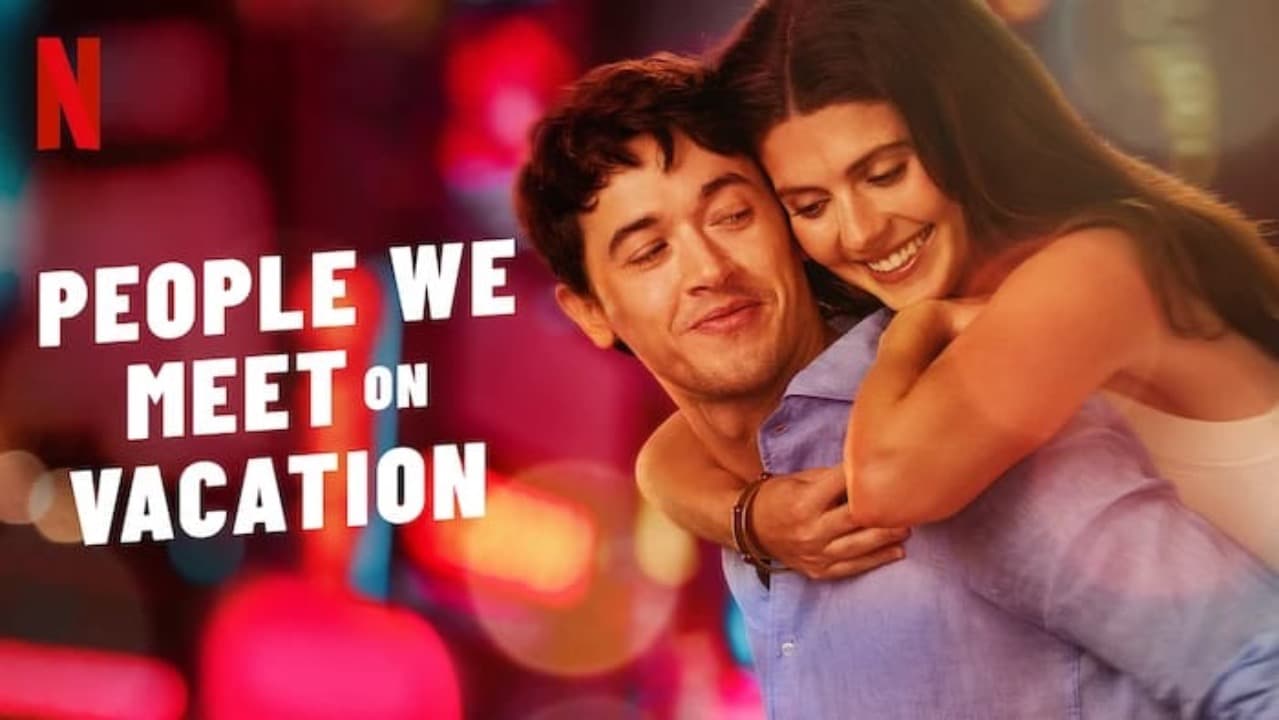 People We Meet on Vacation Ramaikan Netflix Awal 2026, Dibintangi Tom Blyth dan Emily Bader