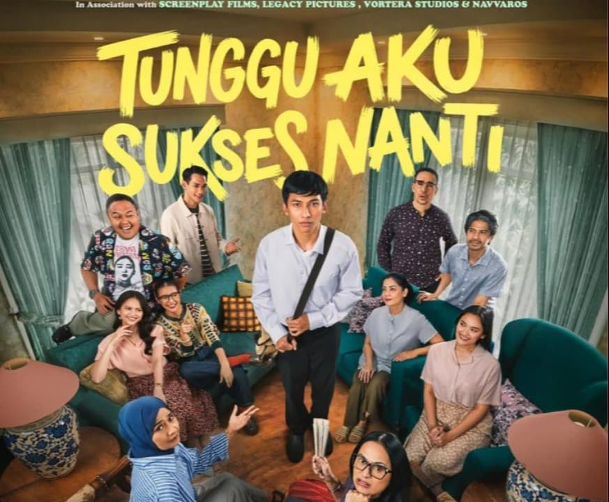 Relate dengan Generasi Muda, Film "Tunggu Aku Sukses Nanti" Siap Menguras Emosi di Lebaran 2026