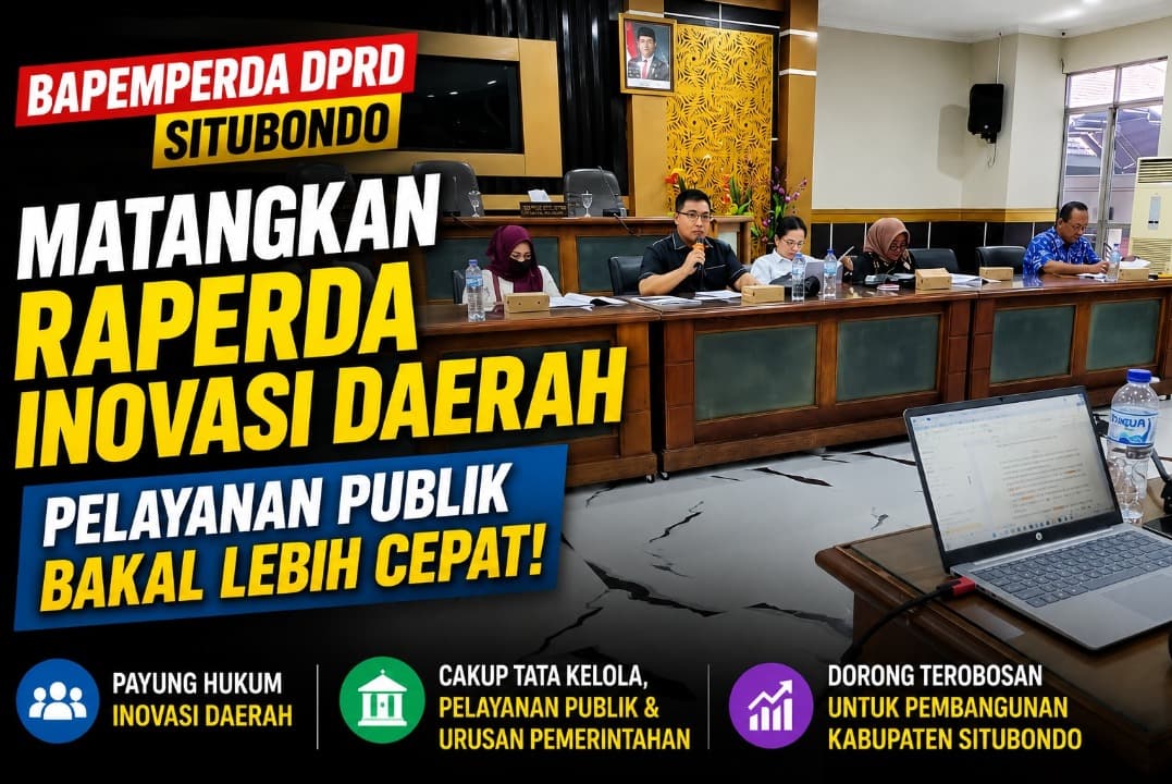 Bapemperda DPRD Situbondo Matangkan Raperda Inovasi, Pelayanan Publik Bakal Lebih Cepat