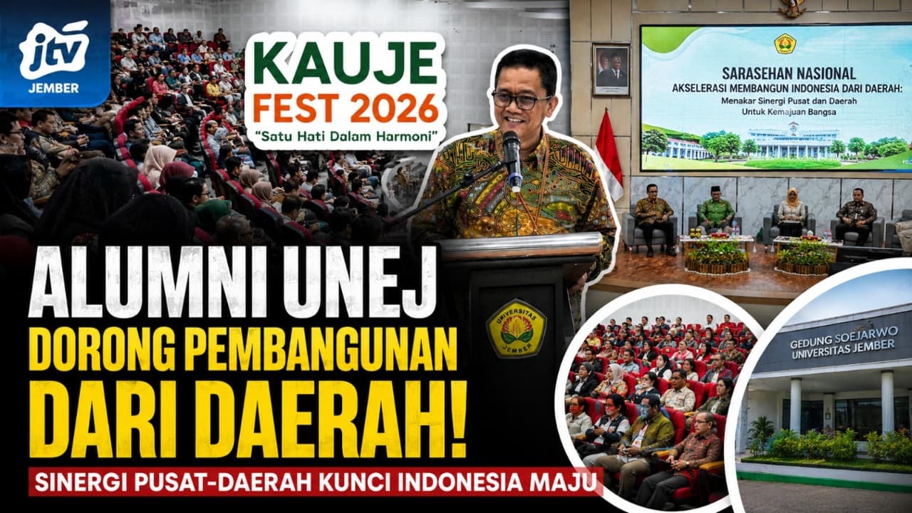 KAUJE Fest 2026, Alumni UNEJ Dorong Pembangunan Indonesia dari Daerah