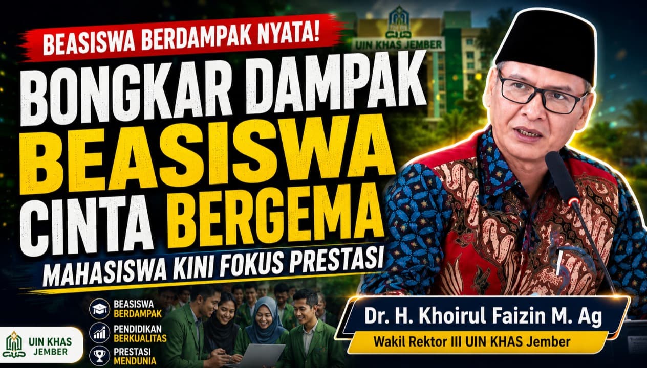 Warek III Bongkar Dampak Beasiswa, Mahasiswa UIN KHAS Kini Fokus Mengejar Prestasi
