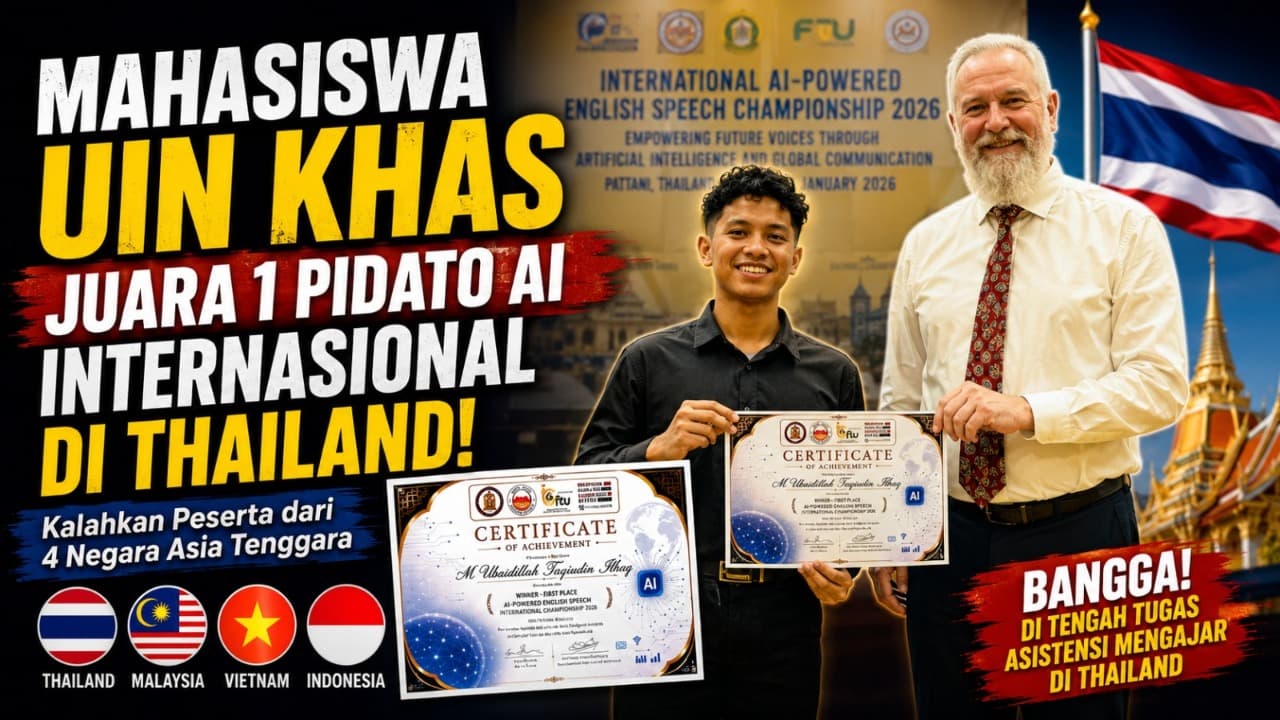 Bikin Bangga! Mahasiswa UIN KHAS Taklukkan Panggung Pidato AI di Thailand